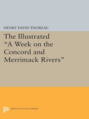 cover image of The Illustrated a Week on the Concord and Merrimack Rivers